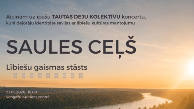 Tautas deju kolektīvu koncerts "Saules ceļš. Lībiešu gaismas stāsts", afiša