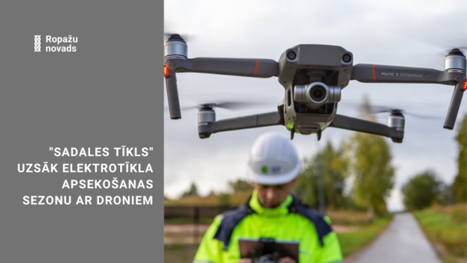 Sadales tīkls apseko ar droniem