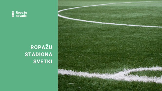 Ropažu stadiona svētki