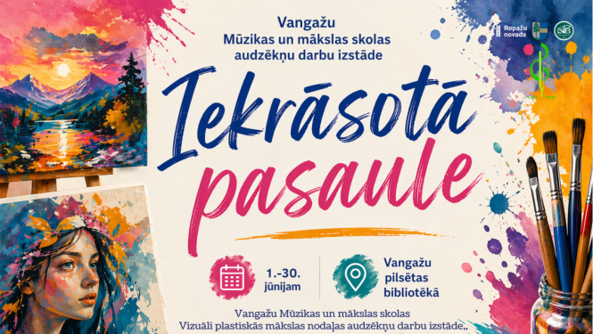VMMS audzēkņu darbu izstāde “Iekrāsotā pasaule", afiša