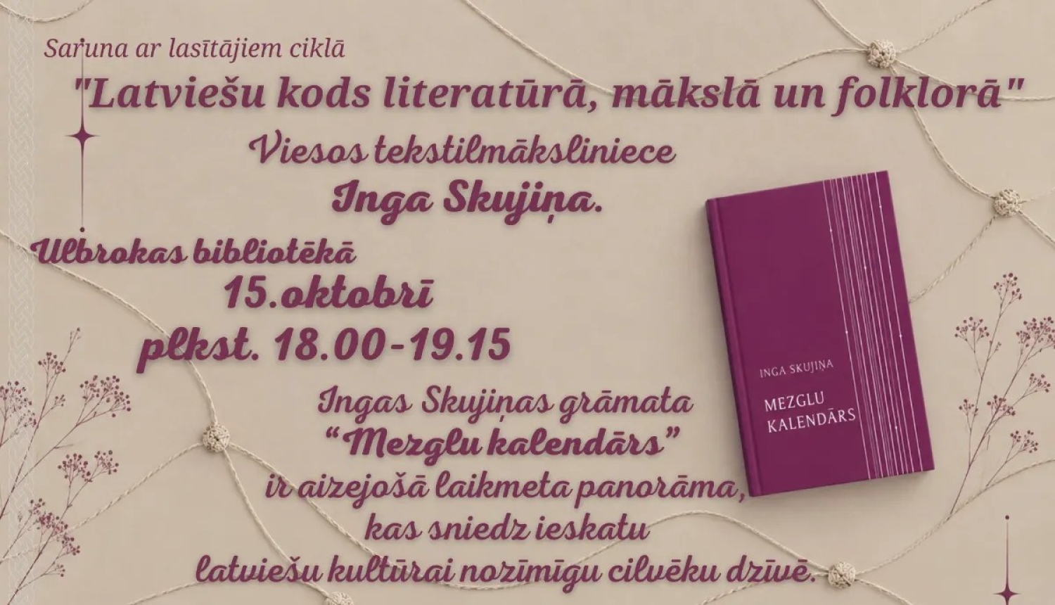 Saruna ar lasītājiem ciklā "Latviešu kods literatūrā, mākslā un folklorā", afiša