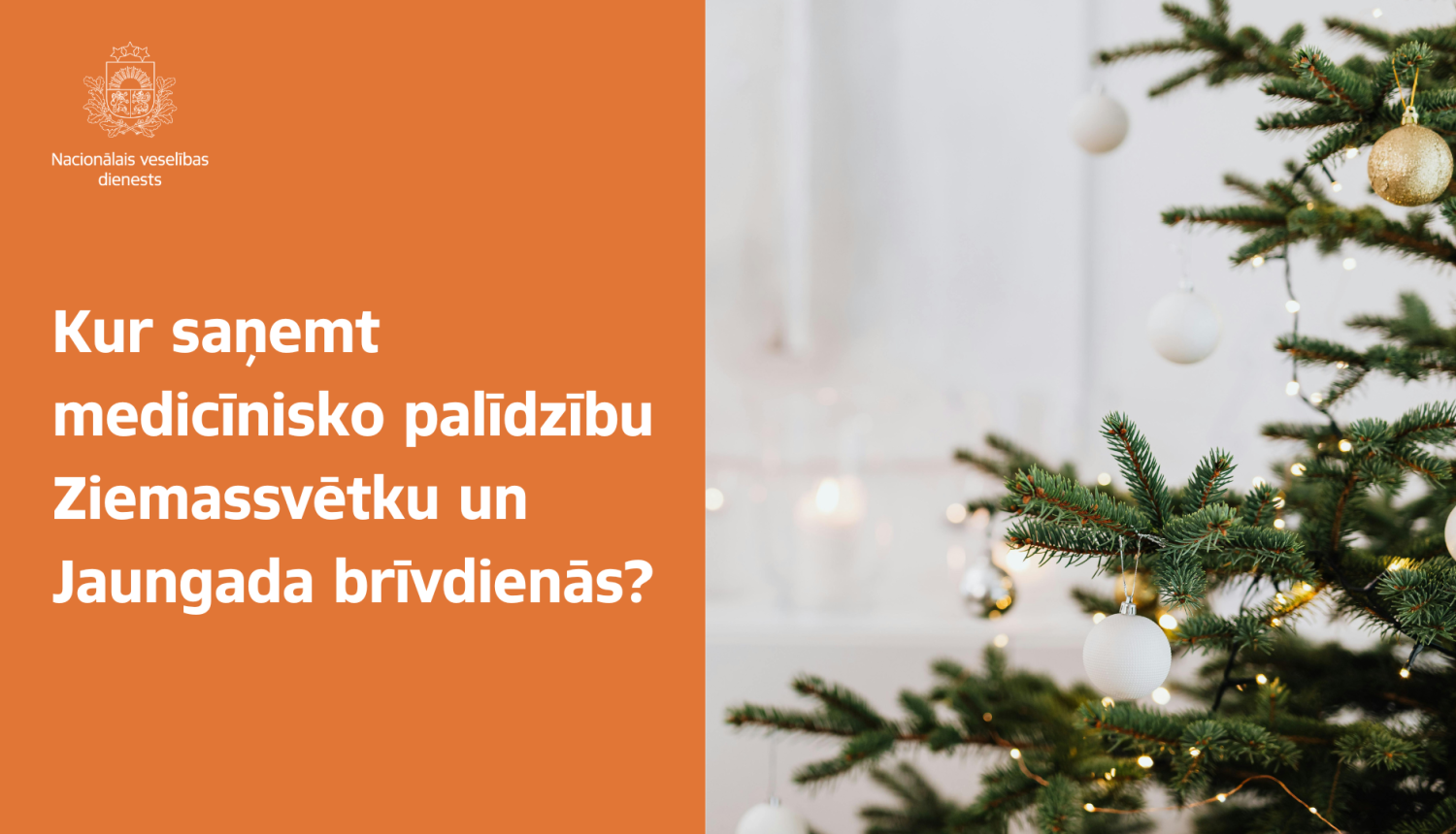 Nacionālais veselības dienesta informācija svētku brīvdienām
