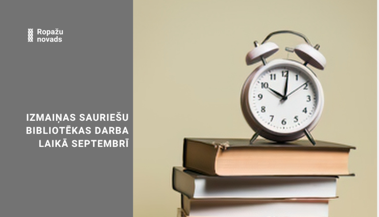 Sauriešu bibliotēkas darba laika izmaiņas
