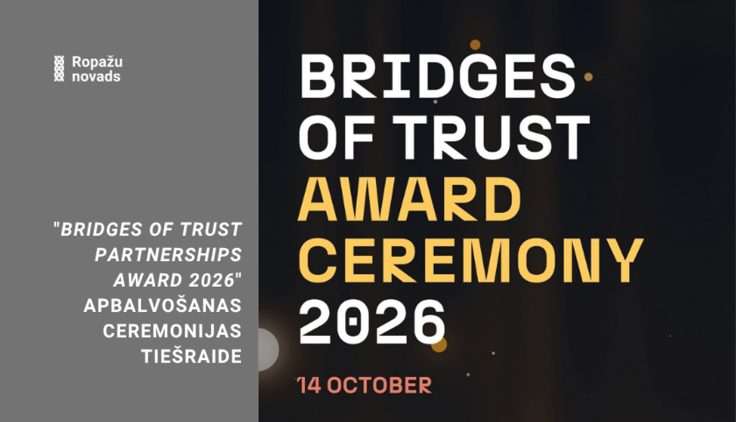 "Bridges of Trust" apbalvošanas ceremonijas tiešraide, afiša