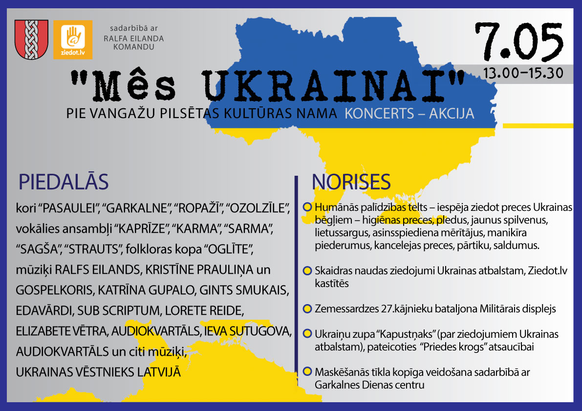 7. maijā Vangažu pilsētā notiks koncerts-akcija “Mēs Ukrainai!”