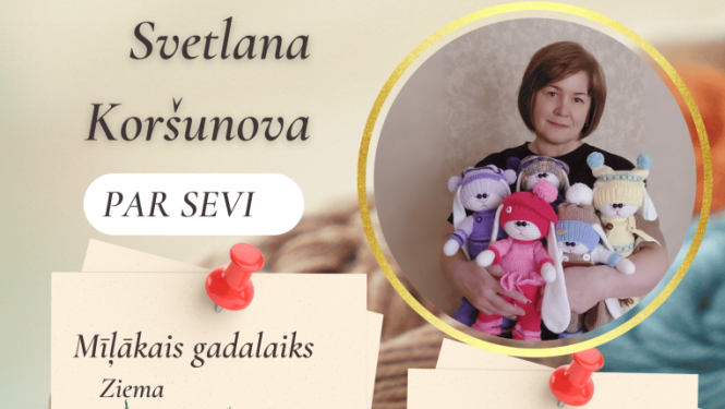 Svetlanas Koršunovas personālizstāde “Viss, kas mani ieskauj, mani iedvesmo”.