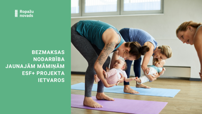 Bezmaksas nodarbība jaunajām māmiņām ESF+ projekta ietvaros
