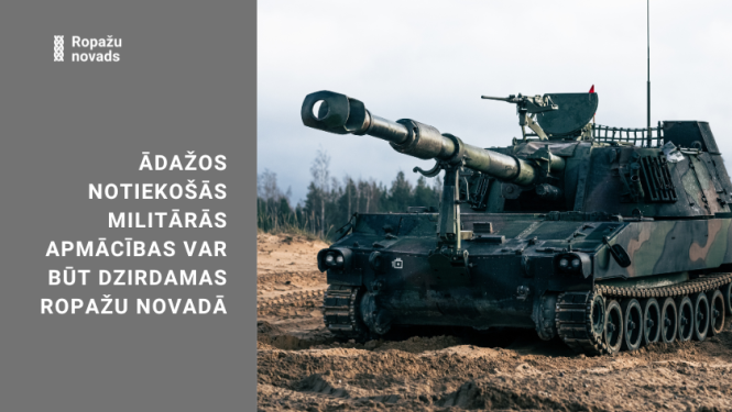 Ādažos notiekošās militārās apmācības var būt dzirdamas Ropažu novadā