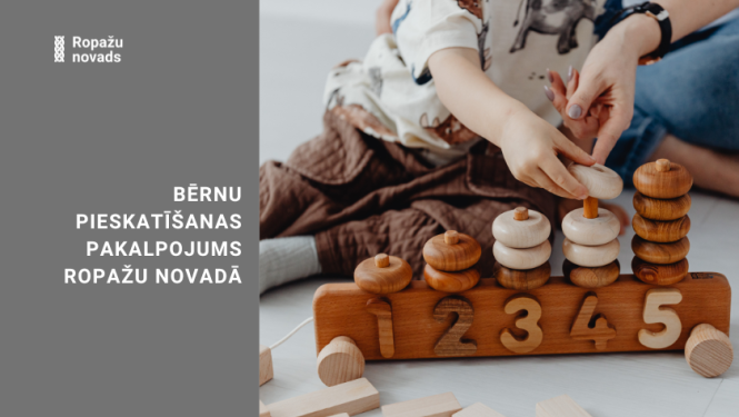 Bērnu pieskatīšanas pakalpojums Ropažu novadā