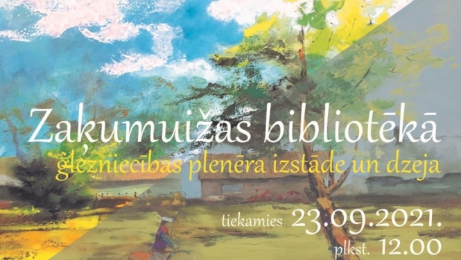Zaķumuižas bibliotēkā - glezniecības plenēra izstāde un dzeja