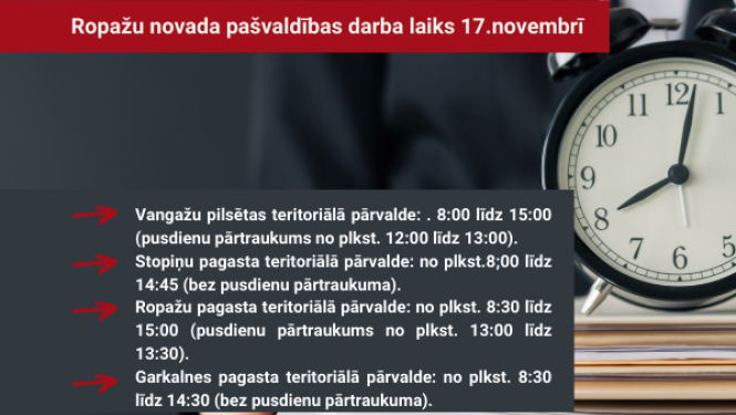 Paziņojums. pašvaldības darba laiks 17. novembrī