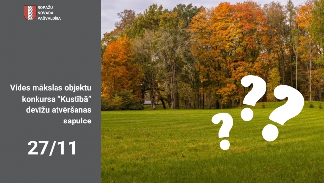 Vides mākslas objektu konkursa “Kustībā” devīžu atvēršanas sapulce notiks 27. novembrī