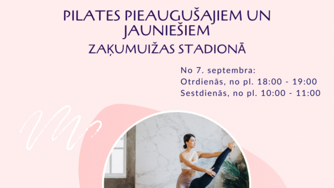 Atkārtoti aicinām pieteikties pilatēm