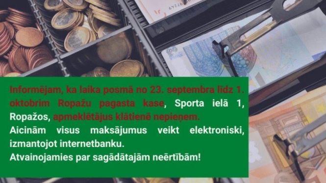 Līdz 1. oktobrim Ropažu pagasta kase apmeklētājus klātienē nepieņem