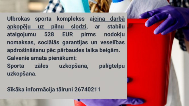 Ulbrokas sporta komplekss aicina darbā apkopēju