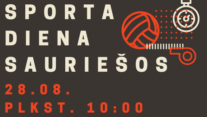 28. augustā plkst. 10.00 notiks Sporta diena Sauriešos