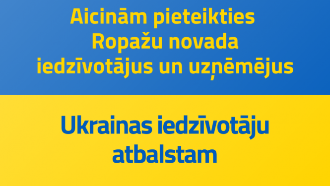 Aicinām pieteikties Ukrainas iedzīvotāju atbalstam