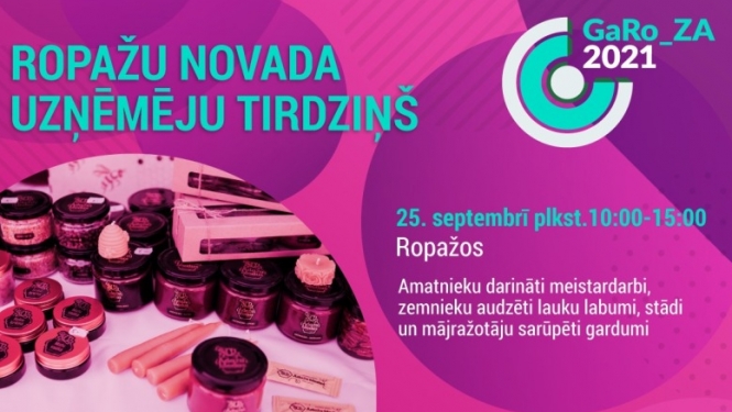 Trešais Ropažu uzņēmēju tirdziņš - GaRo-ZA 2021, Ropažos - Jaunajā tirgus laukumā