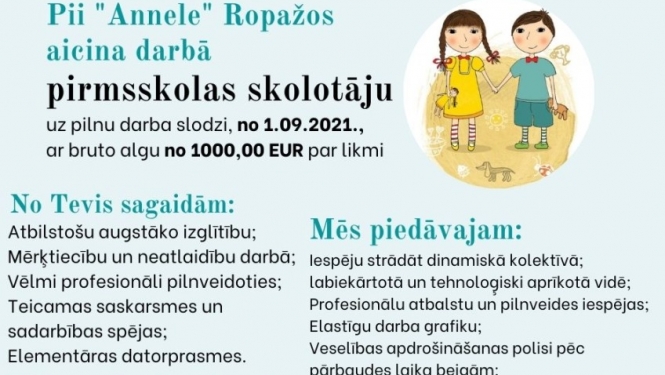 PII "Annele" Ropažos aicina darbā pirmskolas skolotāju un skolotāja palīgu