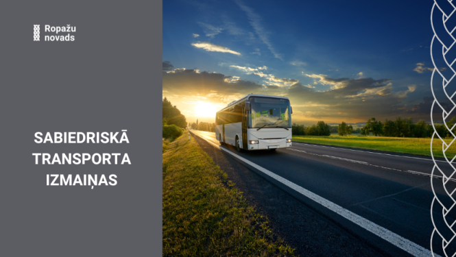 Sabiedriskā transporta izmaiņas