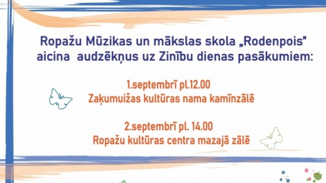 Ropažu Mūzikas un mākslas skola "Rodenpois" aicina uz Zinību dienas pasākumiem un izsludina papilduzņemšanu