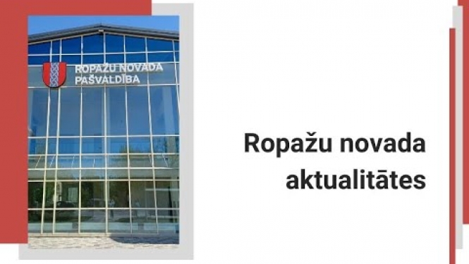 Ropažu novada aktualitātes