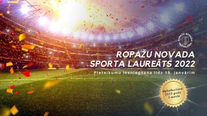 Piesaki pretendentus balvai "Ropažu novada sporta laureāts 2022"