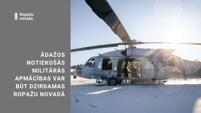 Ādažos notiekošās militārās apmācības var būt dzirdamas novadā, bildē helikopteris