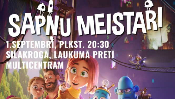 1. septembrī Silakrogā, Ropažu pagastā "Sapņu meistari"