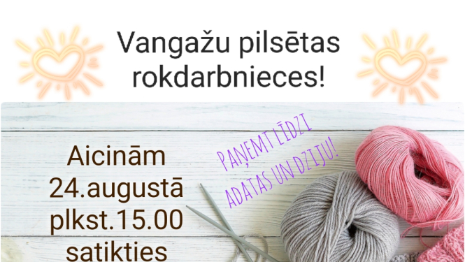 24. augustā rokdarbnieki aicināti uz tikšanos Vangažu bibliotēkā
