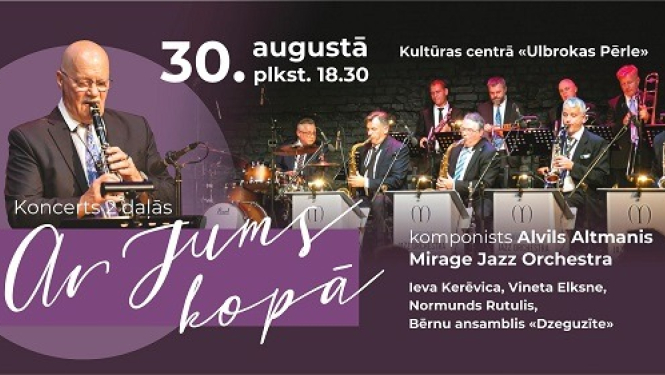 30. augustā 18.30 KC "Ulbrokas Pērle" Alvila Altmaņa dziesmas kopā ar “Mirrage Jazz Orchestra”, "Dzeguzīte" un Ievu Kerēvicu