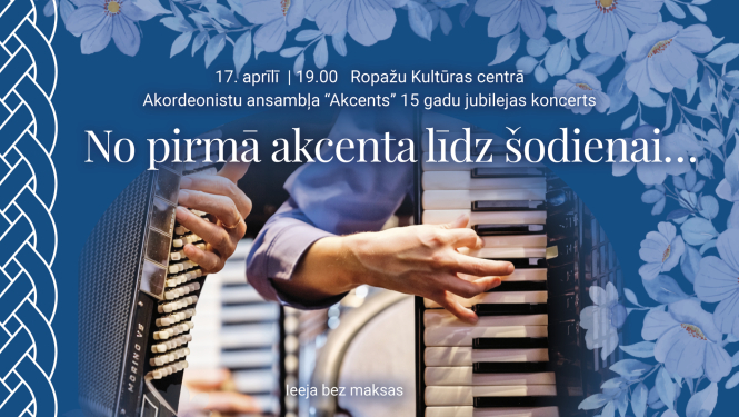Akordeonistu ansambļa "Akcents" koncerts "No pirmā akcenta līdz šodienai...", AFIŠA