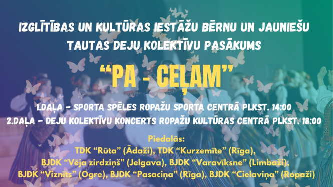 izglītības un kultūras iestāžu bērnu un jauniešu tautas deju kolektīvu pasākums, afiša