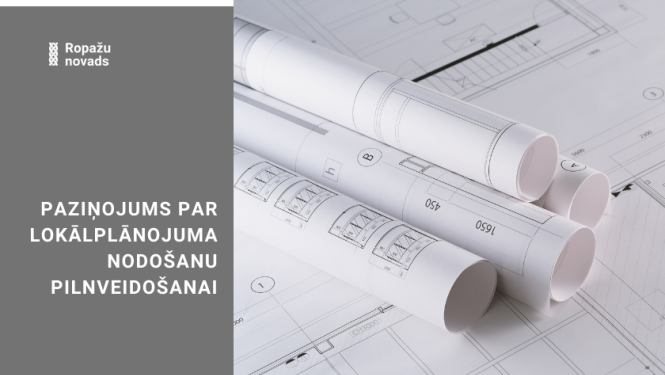  Paziņojums Par lokālplānojuma  nodošanu pilnveidošanai