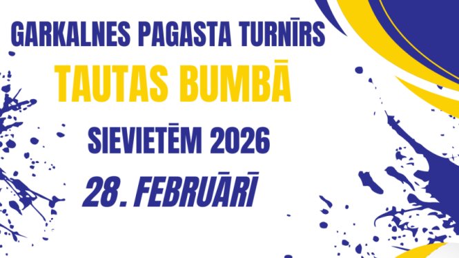 GARKALNES PAGASTA TAUTAS BUMBAS TURNĪRS 2026 SIEVIETĒM