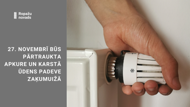 Karstā ūdens un apkures pārtraukums Zaķumuižā