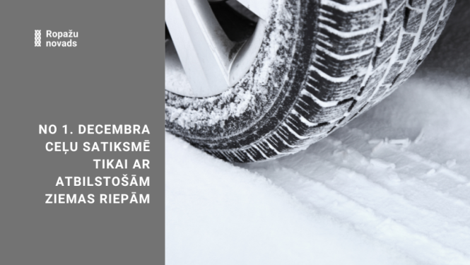 No 1. decembra ceļu satiksmē tikai ar atbilstošām ziemas riepām
