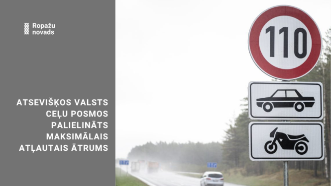 atsevišķos valsts ceļu posmos palielināts maksimālais atļautais ātrums. ceļa zīme uz šosejas ar 110 km/h zīmi