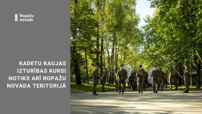 kadeti Kaujas izturības kursi notiks arī ropažu novada teritorijā