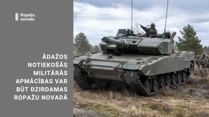 Ādažos notiekošās militārās apmācības var būt dzirdamas novadā, bildē tanks