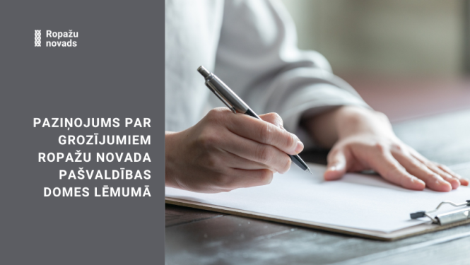 Paziņojums par grozījumiem Ropažu novada pašvaldības domes lēmumā 