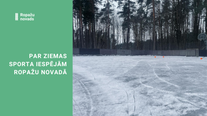 Aktuālā informācija par ziemas sporta iespējām Ropažu novadā