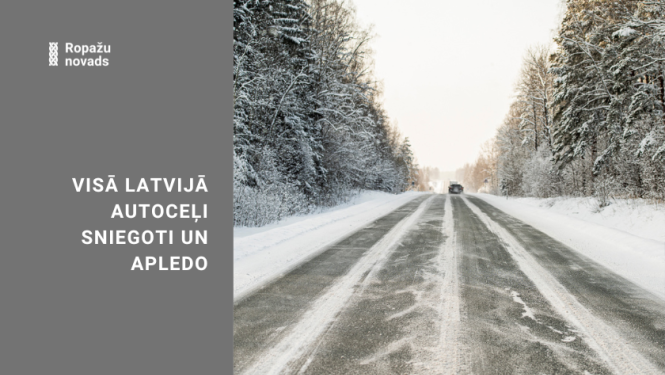 visā Latvijā autoceļi sniegoti un apledo