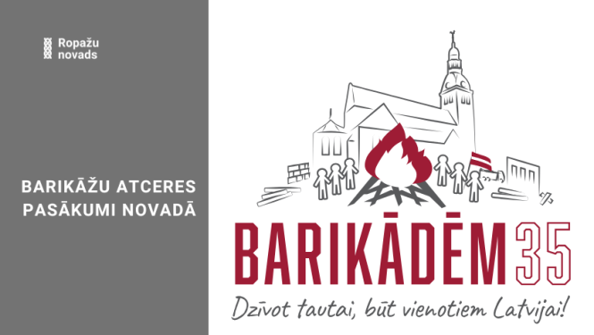 Barikāžu atceres pasākumi Ropažu novadā