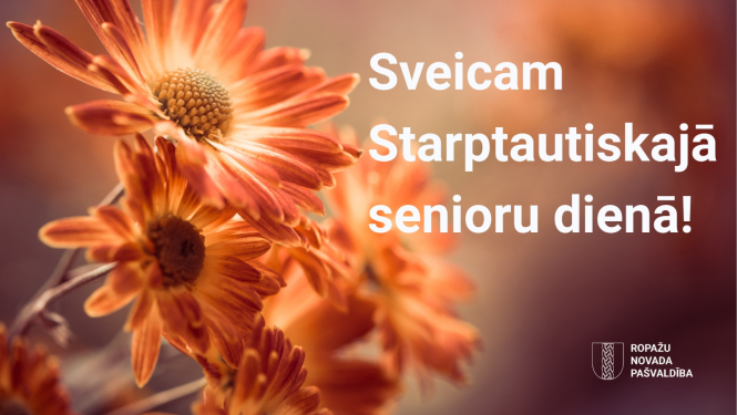 Sveicam Starptautiskajā senioru dienā