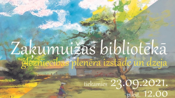 Zaķumuižas bibliotēkā - glezniecības plenēra izstāde un dzeja