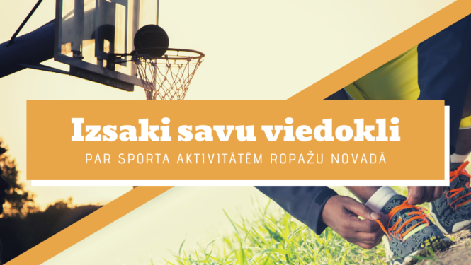 Aicinām piedalīties aptaujā par sporta iespējām un sporta aktivitāšu attīstību Ropažu novadā