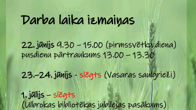 Ulbrokas bibliotēkas darba laika izmaiņas