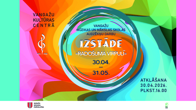 Vangažu Mūzikas un mākslas skolas izstāde Vangažu Kultūras centrā, AFIŠA