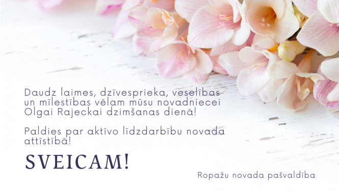 Sveicam Olgu Rajecku dzimšanas dienā